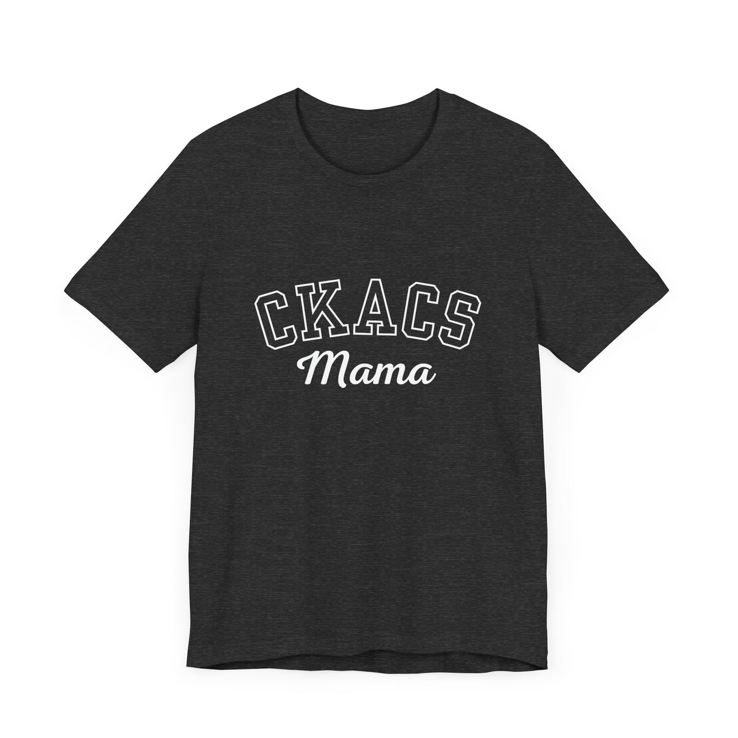 Adult CKACS Mama T-Shirt