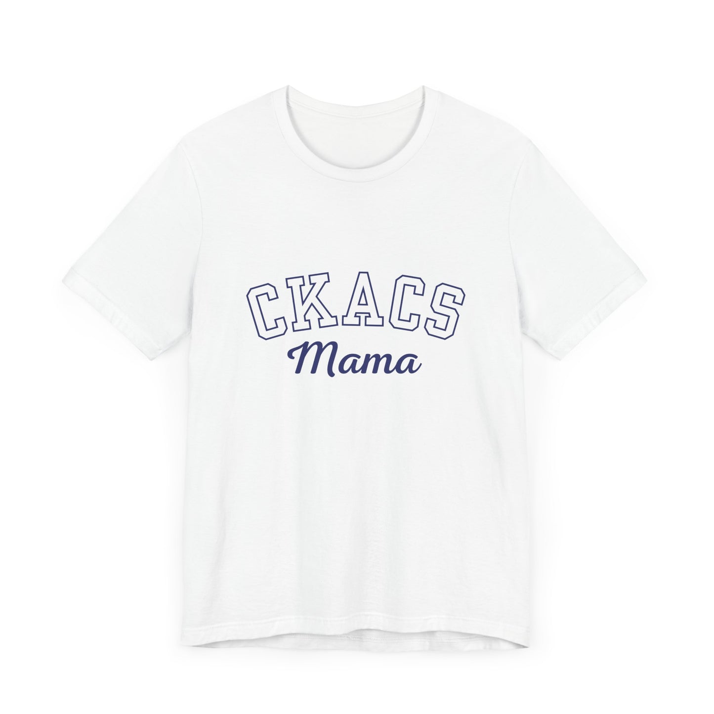 Adult CKACS Mama T-Shirt