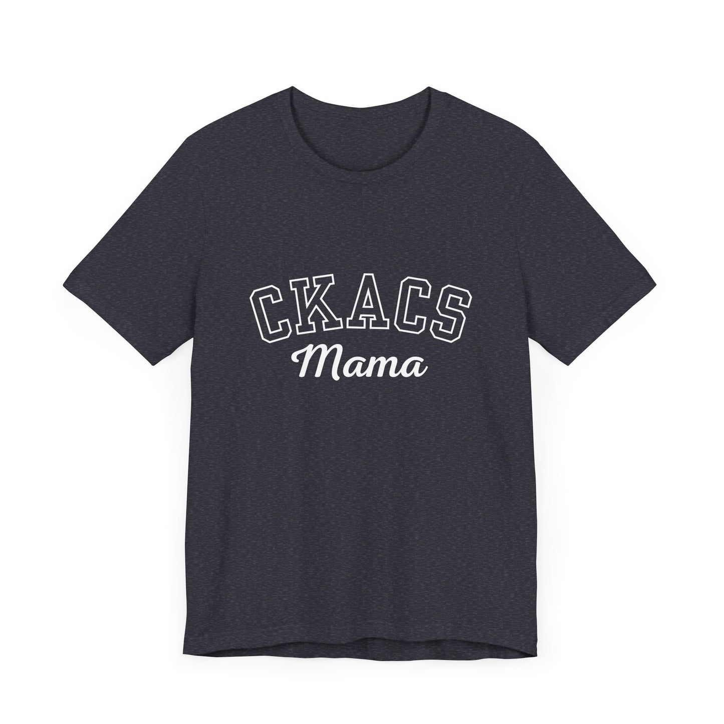 Adult CKACS Mama T-Shirt
