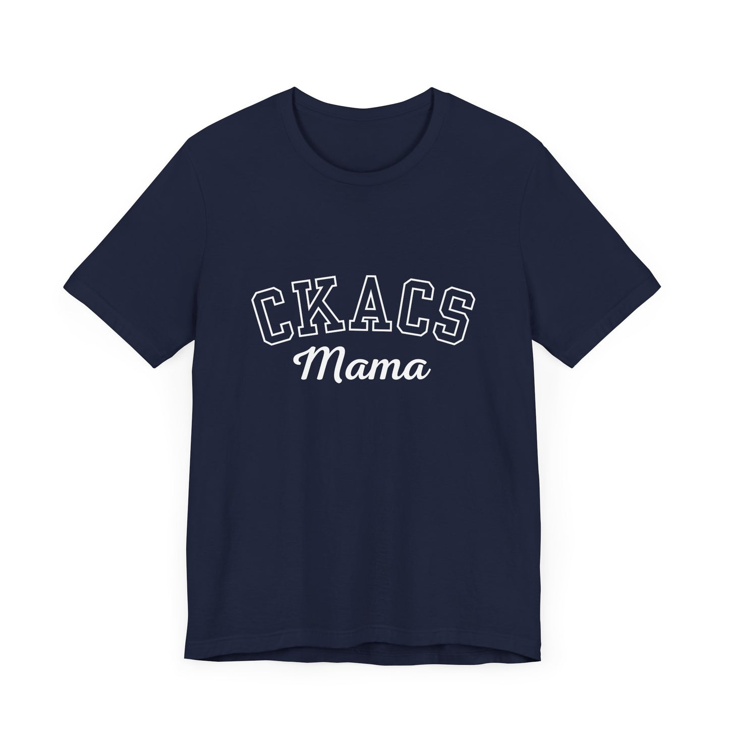 Adult CKACS Mama T-Shirt
