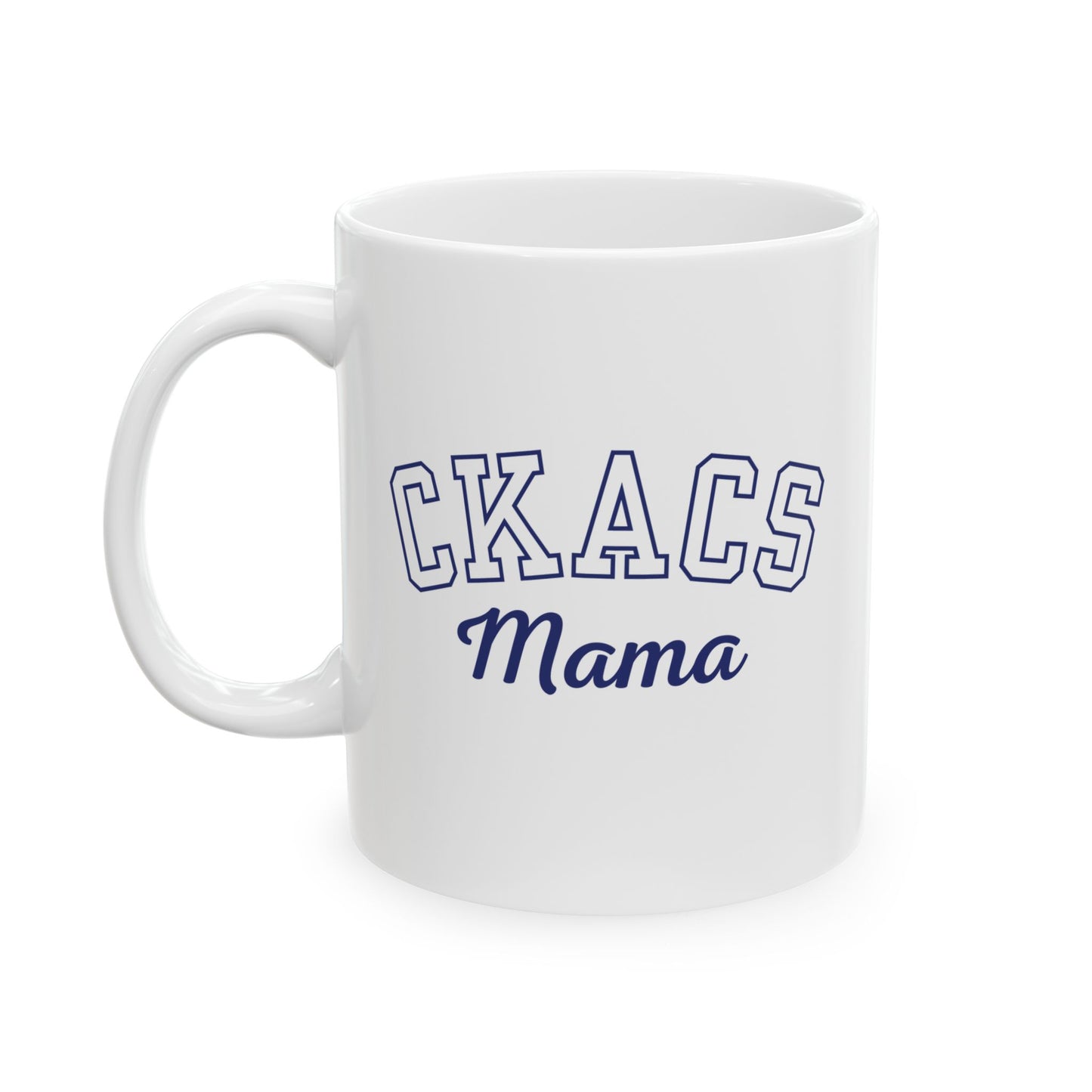 CKACS Mama White Ceramic 11oz Mug
