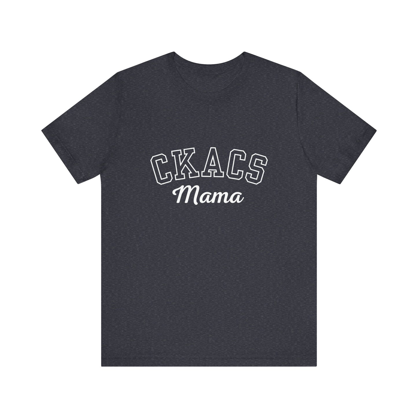 Adult CKACS T-Shirt - English Mama (7 Colors Available)